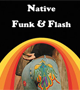 Native Funk and Flash by Alexandra Jacopetti